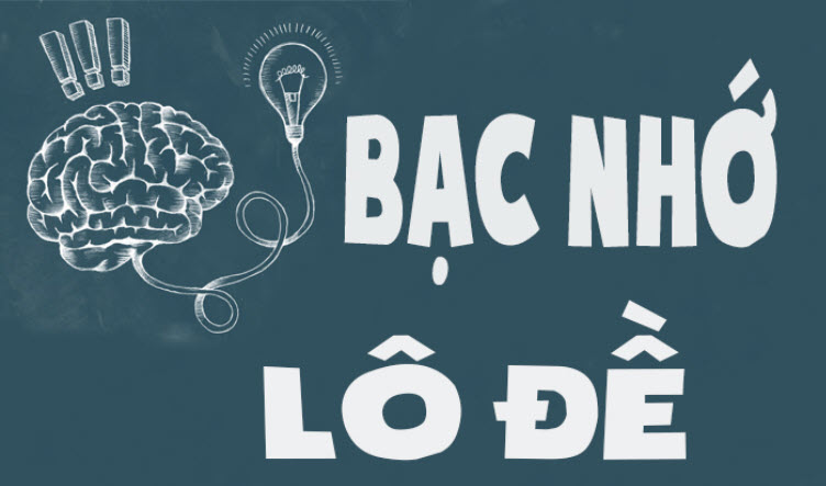 Khái niệm lô đề bạc nhớ Khái niệm lô đề bạc nhớ